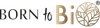 Born to Bio